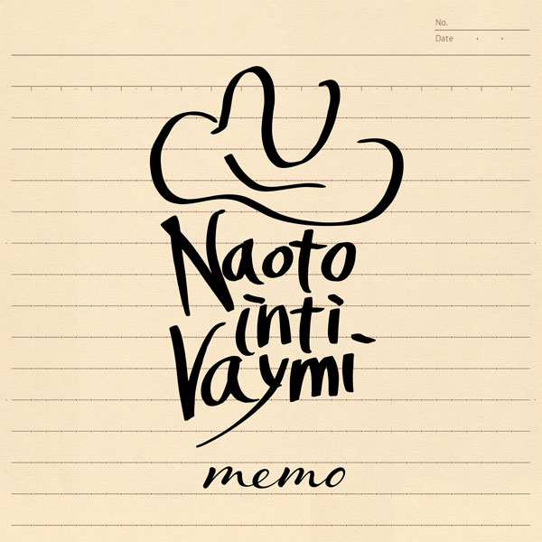 memo/ナオト・インティライミ